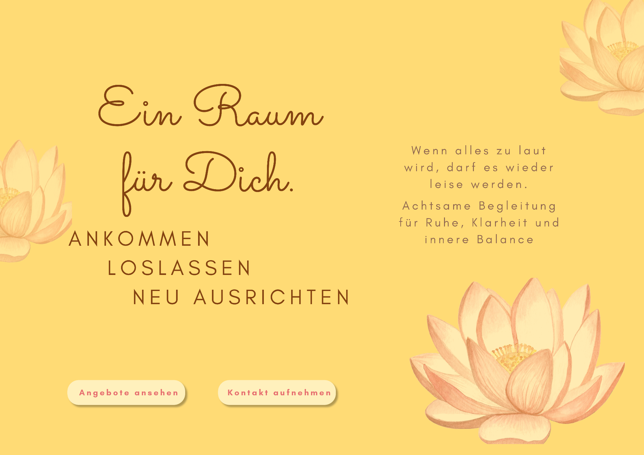 Ein Raum für Dich. Ankommen, Loslassen, neu ausrichten. Achtsame Begleitung für Ruhe, Klarheit und innere Balance.